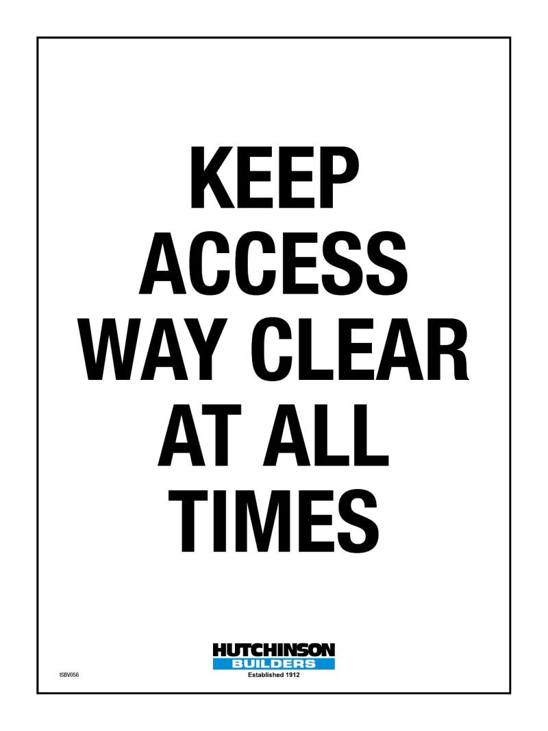 Keep Access Way Clear At All Times